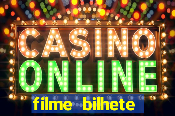 filme bilhete premiado completo dublado
